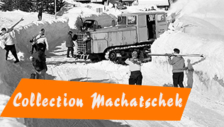 Collection Machatschek. Retirages de photographies originales de Karl Machatschek