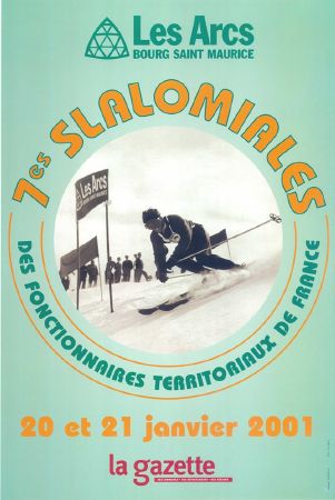 LES ARCS - 7ès SLALOMIALES DES FONCTIONNAIRES - affiche originale (2001)