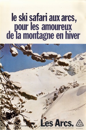 LES ARCS - BOURG SAINT MAURICE SAVOIE - LE SKI SAFARI - affiche originale (ca 1970)