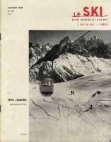 LE SKI n° 150, janv. 1958 - SUPER CHAMONIX, SAINT LARY, BAD GASTEIN, LES DEUX ALPES