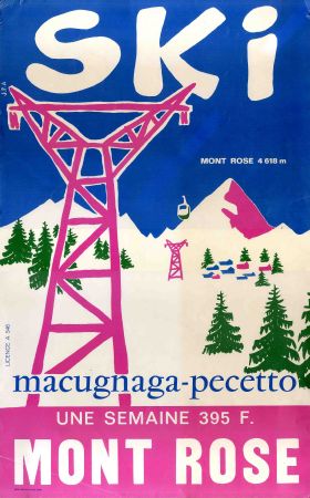 SKI AU MONT ROSE, MACUGNAGA-PECETTO - affiche publicitaire années 60-70