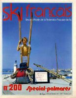 SKI FRANCAIS n° 200, juil.-août-sept. 1972 - SPECIAL PALMARES, PRA LOUP