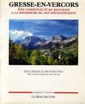GRESSE EN VERCORS - UNE COMMUNAUTE DE MONTAGNE A LA RECHERCHE DE SON DEVELOPPEMENT - livre (1986)