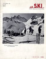 Revue LE SKI n° 135, oct. 1955 - SAINTE CROIX LES RASSES (SUISSE), LE LIORAN, BAD RAGAZ, ST MORITZ