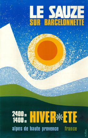 LE SAUZE SUR BARCELONNETTE - HIVER-ETE - ALPES DE HAUTE-PROVENCE - affiche par Rival (ca 1975)