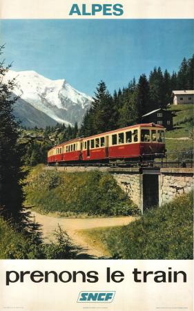 ALPES - PRENONS LE TRAIN (MARTIGNY-CHATELARD-CHAMONIX) - affiche originale pour la SNCF (1966)