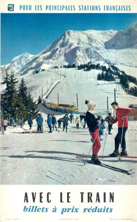 POUR LES PRINCIPALES STATIONS FRANCAISES - AVEC LE TRAIN (TMB AU COL DE VOZA) - affiche SNCF (1964)