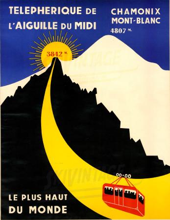 TELEPHERIQUE DE L'AIGUILLE DU MIDI 3842 M - CHAMONIX MONT-BLANC 4807 M - affiche originale (ca 1955)