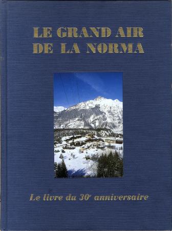 LE GRAND AIR DE LA NORMA - Le livre du 30ème anniversaire, Myriam Simon (2001)