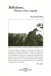 BELLEDONNE, L'HISTOIRE D'UNE CONQUETE - livre de Raymond Joffre (2008)