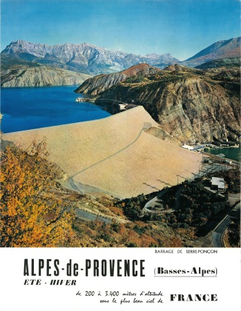 ALPES-DE-PROVENCE (BASSES-ALPES) - BARRAGE DE SERRE-PONCON - affiche originale