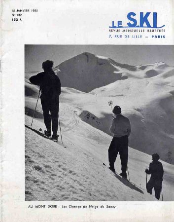 LE SKI n° 132, janv. 1955 - LE MONT DORE, LE REVARD, LES SAISIES - revue ancienne