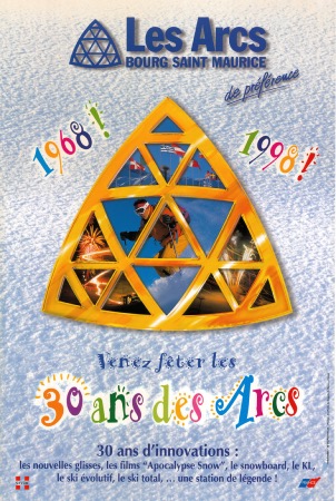 1968 ! 1998 ! VENEZ FETER LES 30 ANS DES ARCS - affiche originale