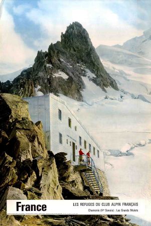 FRANCE - LES REFUGES DU CAF : LES GRANDS MULETS A CHAMONIX - affiche originale (1962)