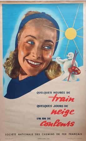 QUELQUES HEURES DE TRAIN, QUELQUES JOURS DE NEIGE, UN AN DE COULEURS - affiche SNCF originale (1947)