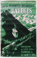 SITES ET PANORAMAS DE HAUTE MONTAGNE PAR LES REMONTEES MECANIQUES DE BAREGES - L'AYRE, LA LAQUETTE - affiche originale de R. A. Drouot (ca 1954)