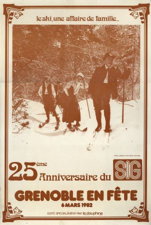 LE SKI, UNE AFFAIRE DE FAMILLE - 25ème ANNIVERSAIRE DU SIG GRENOBLE - affiche Dauphiné Libéré (1982)