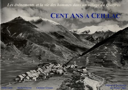 CENT ANS A CEILLAC - livre de N. Carle, M. Chavrot et C. Grossan (2002)