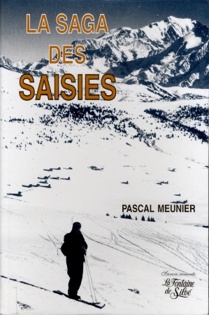 LA SAGA DES SAISIES - livre de Pascal Meunier (2004)