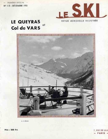 LE SKI n° 113, déc. 1951 - NUMERO SPECIAL LE QUEYRAS ET COL DE VARS