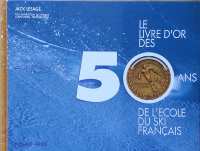 LE LIVRE D'OR DES 50 ANS DE L'ECOLE DU SKI FRANCAIS - Jack Lesage (1996)