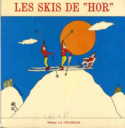 LES SKIS DE "HOR" - livre de Ivan Hor (1978)