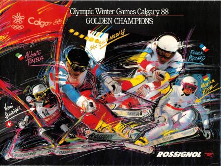 OLYMPIC WINTER GAMES CALGARY 88 - ROSSIGNOL GOLDEN CHAMPIONS - affiche originale dédicacée
