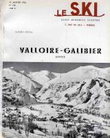 LE SKI n° 126, janv. 1954 - NUMERO SPECIAL VALLOIRE-GALIBIER