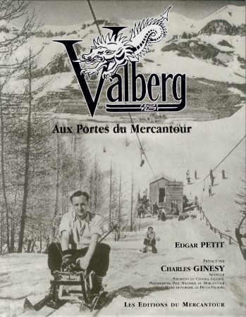 VALBERG - AUX PORTES DU MERCANTOUR - livre de Edgar Petit (2003)