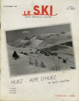 LE SKI n° 101, déc. 1949 - NUMERO SPECIAL HUEZ, ALPE D'HUEZ ET LEURS SATELLITES - revue ancienne