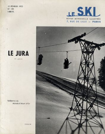 LE SKI n° 133, fév. 1955 - NUMERO SPECIAL : LE JURA - revue ancienne