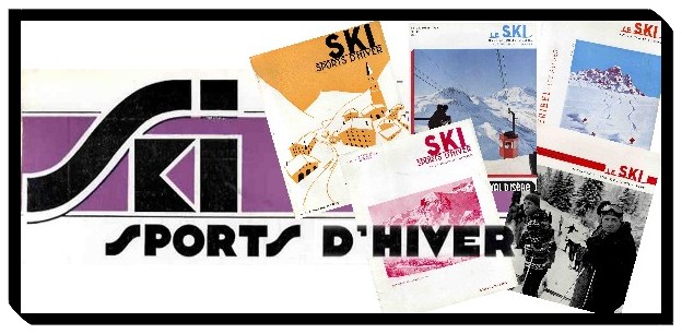 Revues "LE SKI" et "SKI SPORTS D'HIVER", revue mensuelle par Albert Saint-Jacques