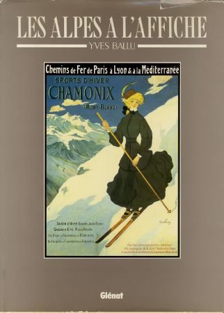 LES ALPES A L'AFFICHE - livre de Yves Ballu (1987)