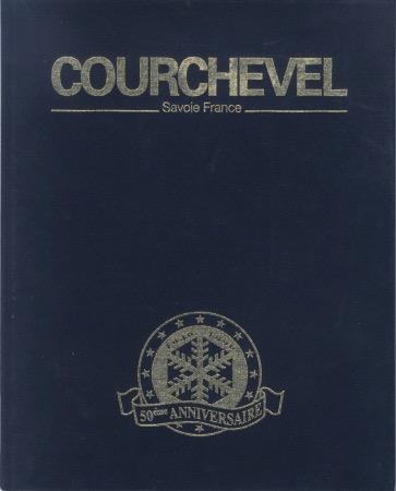 COURCHEVEL SAVOIE-FRANCE - LE LIVRE DU 50ème ANNIVERSAIRE 1946-1996
