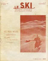 LE SKI SPORTS D'HIVER n° 78, avr.-juil. 1945 - LES PLUS BELLES DESCENTES DES ALPES ET DES PYRENEES