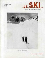 LE SKI n° 127, fév. 1954 - MEGEVE TELEPHERIQUE DU JAILLET, LA COLMIANE, LE MONTCALM - revue ancienne