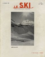 Revue LE SKI n° 103, fév. 1950 - LE DEVOLUY, NEIGES D'ESPAGNE, MOREZ LES ROUSSES