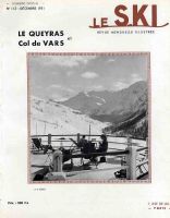 LE SKI n° 113, déc. 1951 - NUMERO SPECIAL LE QUEYRAS ET COL DE VARS
