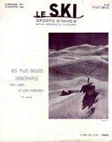LE SKI n° 80, déc 1945-janv. 1946 - LES PLUS BELLES DESCENTES DES ALPES ET DES PYRENEES - III