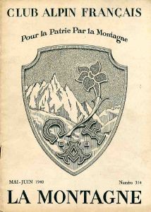 LA MONTAGNE, REVUE DU CAF n° 314, mai-juin 1940