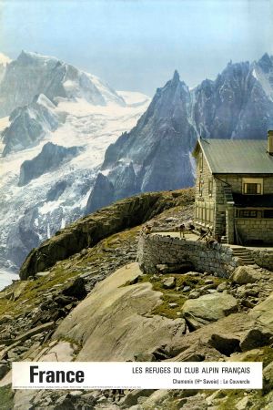 FRANCE - LES REFUGES DU CLUB ALPIN FRANCAIS : LE COUVERCLE A CHAMONIX - affiche originale 1962