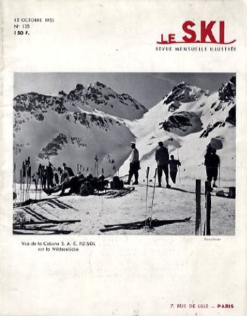 Revue LE SKI n° 135, oct. 1955 - SAINTE CROIX LES RASSES (SUISSE), LE LIORAN, BAD RAGAZ, ST MORITZ