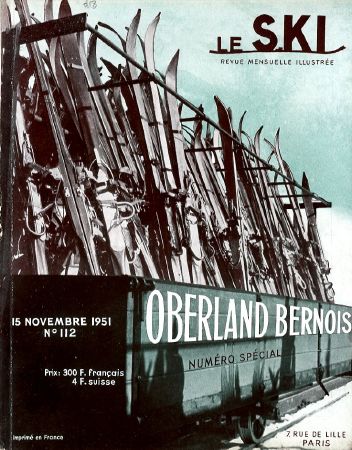 LE SKI n° 112, nov. 1951 - NUMERO SPECIAL OBERLAND BERNOIS - revue ancienne